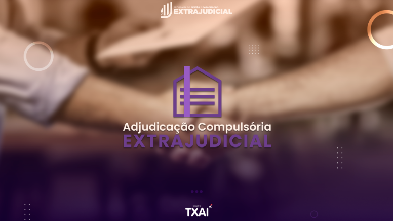 Aperfeiçoamento em Adjudicação Compulsória Extrajudicial